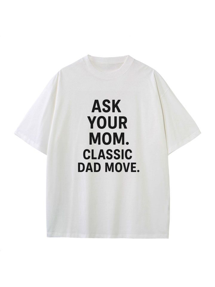 Ask Your Mom Classic Tee